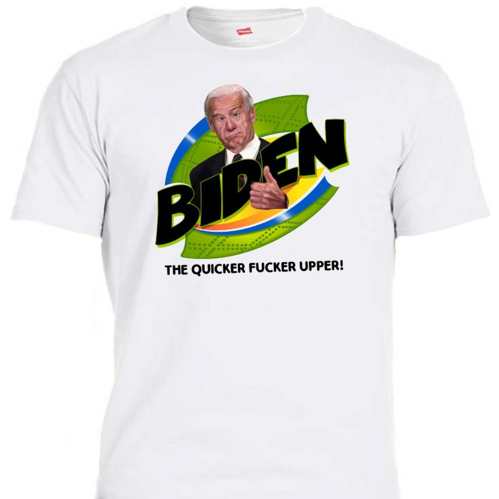 JOE BIDEN, THE QUICKER FU#KER UPPER, MENS WHITE TEE ALL SIZES GREY T-1963